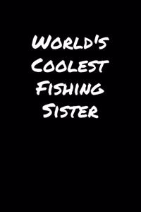 World's Coolest Fishing Sister