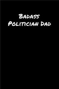 Badass Politician Dad