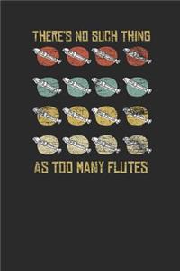 There's No Such Thing As Too Many Flutes