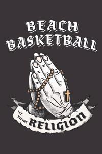 Beachbasketball Ist Meine Religion