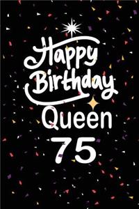 Happy birthday queen 75