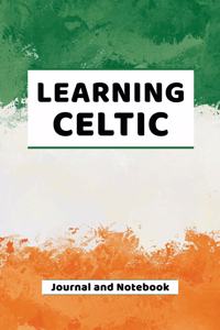 Learning Celtic Journal and Notebook