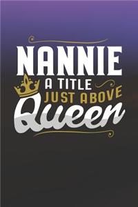 Nannie a Title Just Above Queen