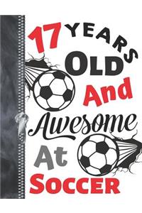 17 Years Old and Awesome at Soccer