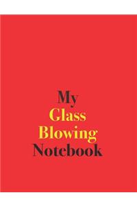 My Glass Blowing Notebook