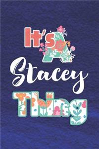It's Stacey Thing