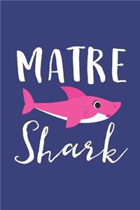 Matre Shark