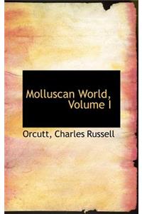 Molluscan World, Volume I