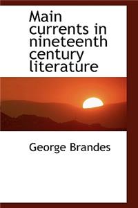 Main Currents in Nineteenth Century Literature