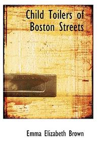 Child Toilers of Boston Streets