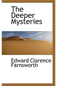 The Deeper Mysteries