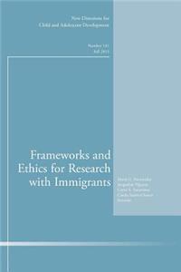 Frameworks and Ethics for Research with Immigrants