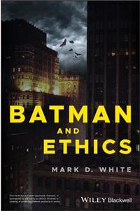 Batman and Ethics