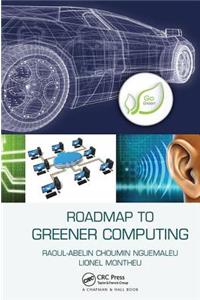 Roadmap to Greener Computing
