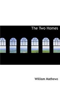 The Two Homes