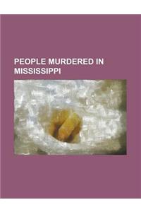 People Murdered in Mississippi