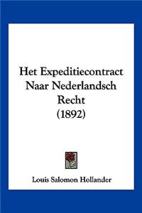 Het Expeditiecontract Naar Nederlandsch Recht (1892)