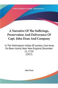 A Narrative Of The Sufferings, Preservation And Deliverance Of Capt. John Dean And Company