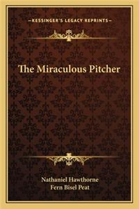 The Miraculous Pitcher