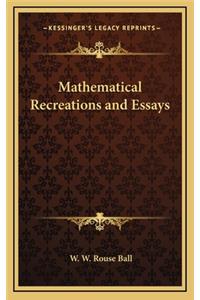 Mathematical Recreations and Essays