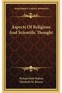 Aspects of Religious and Scientific Thought