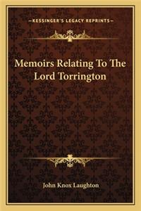 Memoirs Relating to the Lord Torrington