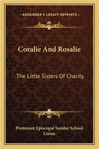 Coralie And Rosalie