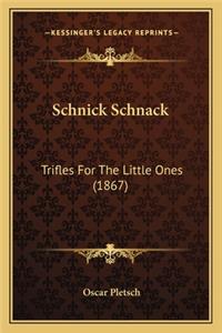 Schnick Schnack