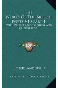 The Works of the British Poets V10 Part 1