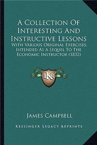 Collection of Interesting and Instructive Lessons