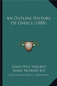 An Outline History Of Greece (1888)