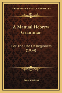 A Manual Hebrew Grammar