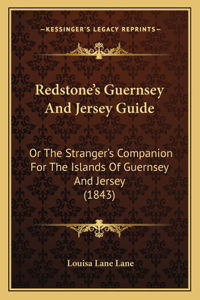 Redstone's Guernsey and Jersey Guide