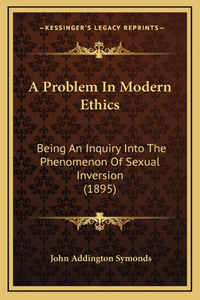 A Problem In Modern Ethics