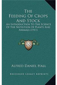 The Feeding Of Crops And Stock