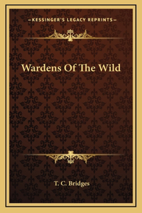 Wardens Of The Wild