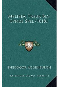 Melibea, Treur Bly Eynde Spel (1618)
