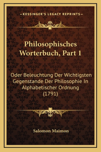 Philosophisches Worterbuch, Part 1