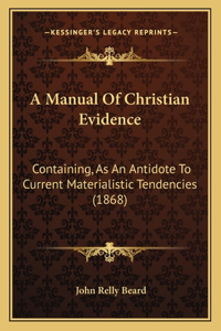 A Manual Of Christian Evidence