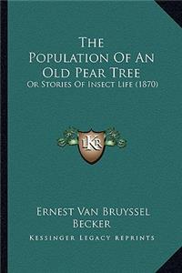 Population Of An Old Pear Tree