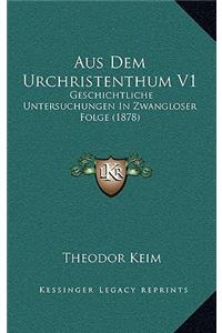Aus Dem Urchristenthum V1