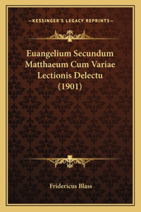 Euangelium Secundum Matthaeum Cum Variae Lectionis Delectu (1901)