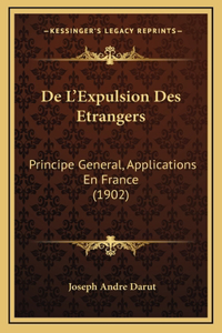 De L'Expulsion Des Etrangers