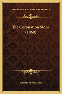 The Coronation Stone (1869)