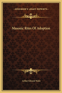 Masonic Rites Of Adoption