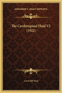 The Cerebrospinal Fluid V2 (1922)
