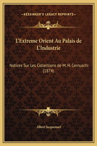 L'Extreme Orient Au Palais de L'Industrie