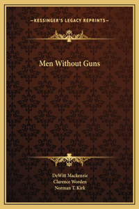 Men Without Guns