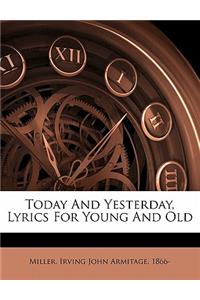 Today and Yesterday, Lyrics for Young and Old