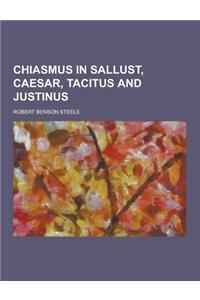Chiasmus in Sallust, Caesar, Tacitus and Justinus
